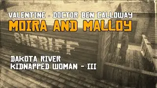 Valentine; Dr. Ben Calloway; Moira and Malloy; Dakota River; Kidnapped Woman - III [CIIE268 RDRII]
