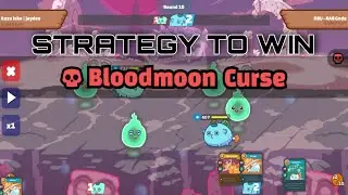 BLOODMOON CURSE AAP STRATEGY | How to win | AXIE-INFINITY SAMPLE GAMEPLAY