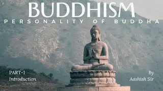 BUDDHISM | PART-1 | INTRODUCTION | UPSC | SSC | HCS | PCS | CDS | INDIAN PHILOSOPHY | RS SHARMA |