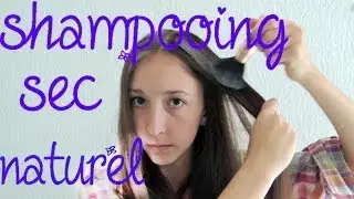 🌸46 Shampooing sec naturel (le meilleur pour les cheveux gras)