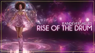 JeanDeVersailles  Productions – Rise of the Drum