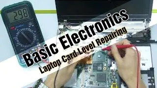 Basic Electronic Part I - Laptop Repairing