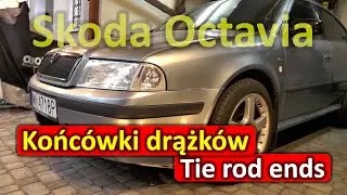 Skoda Octavia I Wymiana końc&oacute;wek drążk&oacute;w kierowniczych Outer tie rod ends replacement