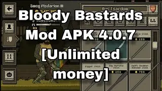 bloody bastards mod apk | bloody bastards mod apk latest version | bloody bastards mod menu