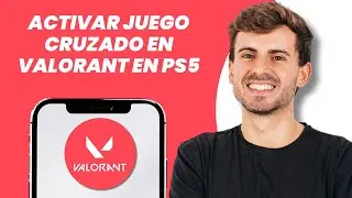 C&oacute;mo activar crossplay en Valorant en PS5 y Xbox Series X/S