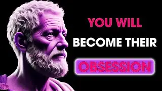 How to Make Someone Who DOESN'T VALUE You OBSESSED   Stoic Philosophy