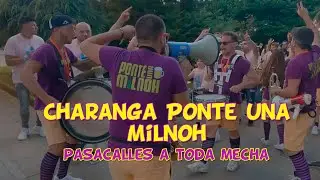 Charanga Ponte Una Milnoh - Pasacalles A Toda Mecha - #Sotrondio2022