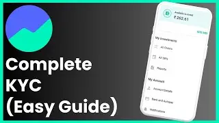 How To Complete KYC On Groww App