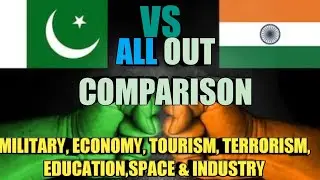 INDIA VS PAKISTAN ALL OUT COMPARISON:MILITARY,ECONOMY,TOURISM,TERRORISM,INDUSTRY,SPACE & EDU. 2020