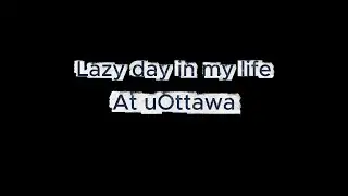 day in the life at UOTTAWA