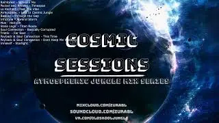 Atmospheric Drum and Bass and Jungle mix #13 - Cosmic Sessions #13 ''Auroral Storm''