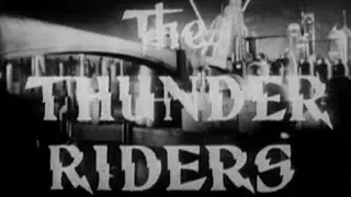 Phantom Empire - Chapter 2: The Thunder Riders [1935]