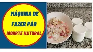 COMO FAZER IOGURTE NA MÁQUINA DE FAZER PÃO LIDL | SILVERCREST