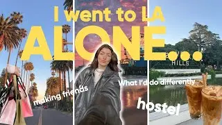 The reality of solo travelling in LA | Hi Hostel Santa Monica, + my solo travel advice