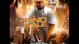 06. Colonel Loud - Dont Ask For Shit (The Grind Finale)