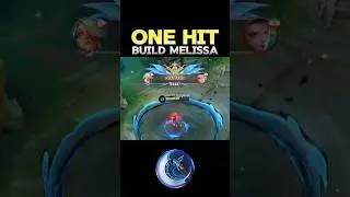 😱 WATCH THIS - BEST BUILD MELISSA 2024❓(ONE HIT) ~ MLBB 🔥 #mobilelegends #onehitbuild #milessa