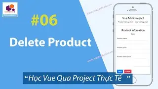 06. Học Vue Js qua project thực tế - Delete Product