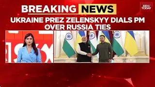 Breaking News: PM Modi, Ukraine President Zelenskyy Discuss Resolution In Phone Call | India Today