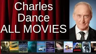 ALL Charles Dance Movies Ranked by Score (Critics + Fans)