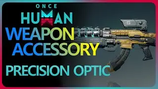 Once Human - Precision Optic Weapon Accessory [Way of Winter] #oncehuman