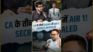 CA के तीनों Exams में All India Rank 1 लाने के Secrets Revealed!