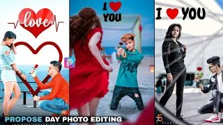 Propose Day | PicsArt - Propose Day Photo Editing | Valentine's Week Photo Editing Tutorial