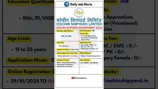 Cochin Shipyard Limited Recruitment 2025 | New Vacancy 2025 | Daily Job Alerts #shorts