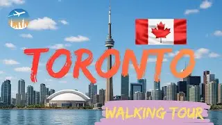 Toronto, Canada 🇨🇦 | Walking Tour | Union Station, CN Tower & Harbourfront