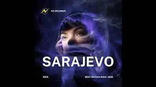 Nick - Sarajevo (2022)
