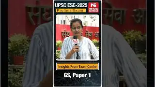 ESE 2025 Prelims GS Analysis | Real Student Review from Exam Centres | 8 June 2025