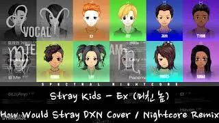🔴 Stray DXN - Ex by Stray Kids (SKZ) | Spectral Nightcore