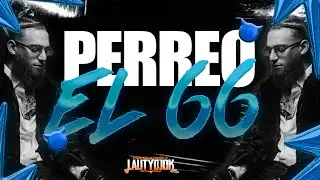 PERREO EL 66 - LAUTYDJOK #ripcachengue