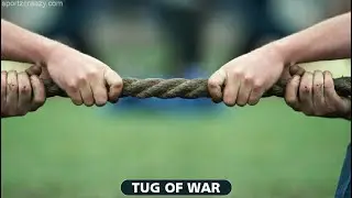 History of the &lsquo;Tug of War game&rsquo;. @HISTORY