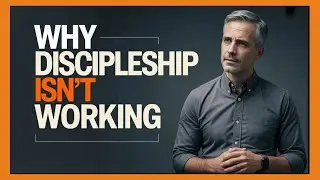 🔥The Broken Process Killing Discipleship in Churches