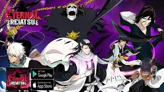 Eternal Reiatsu Gameplay - Bleach RPG Game Android