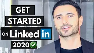 How To Get Started On LinkedIn - LinkedIn For Beginners Tutorial