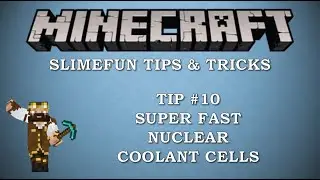 Tips & Tricks # 10 - Superfast Nuclear Coolant Cells