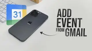 Как добавить событие из Gmail в Google Календарь на iPhone (инструкция)