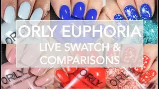 Orly Euphoria Summer 2019 // Live Swatch + Comparisons // Color Pass Subscription thoughts