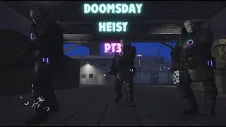 TWO IDIOTS DO THE DOOMSDAY HEIST PT3 | GTA V