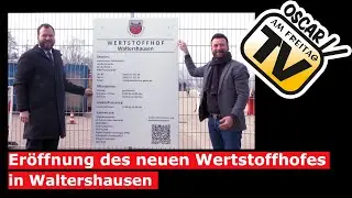 Eröffnung des neuen Wertstoffhofes in Waltershausen
