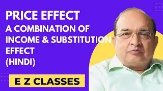 Price Effect - A Combination of Income & Substitution Effect (HINDI)