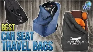 10 Best Car Seat Travel Bags 2018