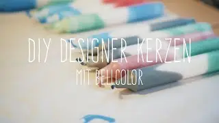DIY Farbige Designer Kerzen mit Bellcolor Selber Machen