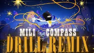 Mili - Compass (UK DRILL REMIX) [LIMBUS COMPANY]