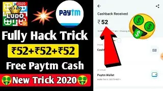 New Loot Trick ₹52+₹52 Unlimited Paytm Cash | Fully Hack Trick