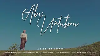 Ages Irawan - AKU UNTUKMU ( Official Music Video )