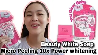 YOU GLOW BABE BEAUTY WHITE SOAP | MICRO PEELING 10X POWER WHITENING
