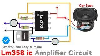 DIY HIGH POWER AMP 🔥 lm358 audio amplifier । Lm358 ic amplifier circuit diagram। Lm358 ic