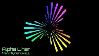 Alpha Liner - Mark Tyner (Oki Edit)